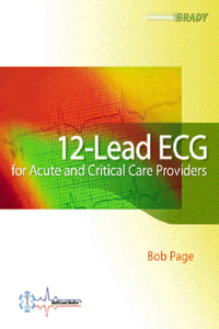 12-Lead ECG for Acute and Critical Care Providers