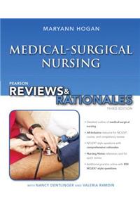 Pearson Reviews & Rationales: Medical-Surgical Nursing with -Nursing Reviews & Rationales-