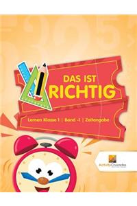 Das Ist Richtig