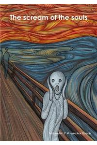 The The scream of the souls scream of the souls