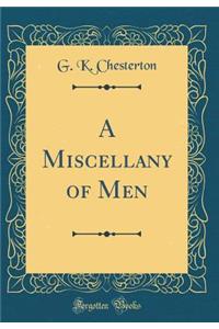 A Miscellany of Men (Classic Reprint)