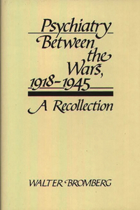 Psychiatry Between the Wars, 1918-1945