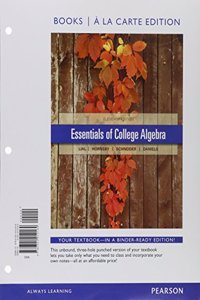 Essentials of College Algebra with Integrated Review, Books a la Carte Edition, Plus MML Student Access Card and Sticker
