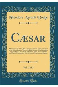 Cæsar, Vol. 2 of 2