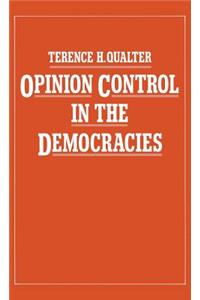 Opinion Control in the Democracies