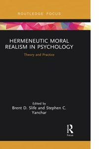 Hermeneutic Moral Realism in Psychology