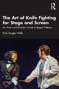 Art of Knife Fighting for Stage and Screen