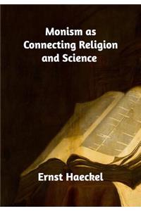 Monism as Connecting Religion and Science