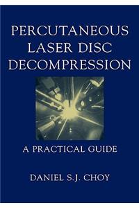 Percutaneous Laser Disc Decompression