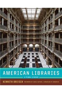 American Libraries 1730-1950