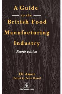 Guide to the British Food Manufacturing Industry