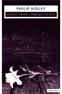 Ghost from a Perfect Place