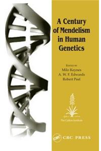 Century of Mendelism in Human Genetics