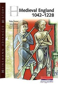 Heinemann Advanced History: Medieval England 1042-1228
