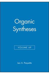 Organic Syntheses, Volume 69