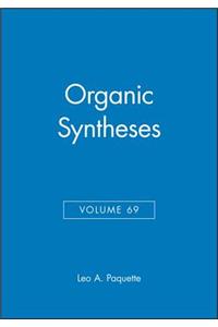 Organic Syntheses, Volume 69