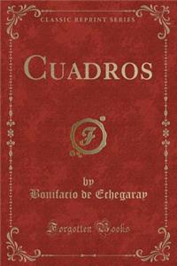 Cuadros (Classic Reprint)