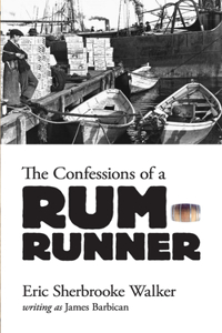 Confessions of a Rum-Runner