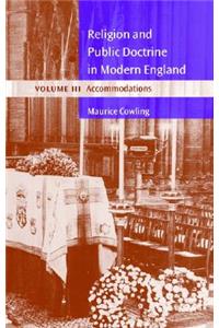 Religion and Public Doctrine in Modern England: Volume 3, Accommodations