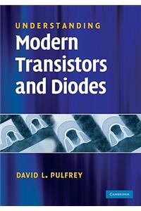 Understanding Modern Transistors and Diodes