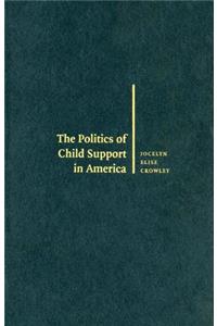 Politics of Child Support in America