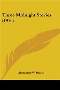 Three Midnight Stories (1916)