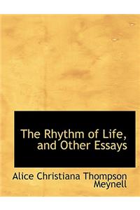 The Rhythm of Life, and Other Essays