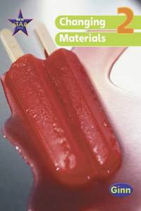 New Star Science Yr2/P3: Changing Materials Pupil Book