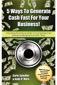 5 Ways To Generate Cash Fast For Your Business