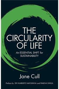Circularity of Life