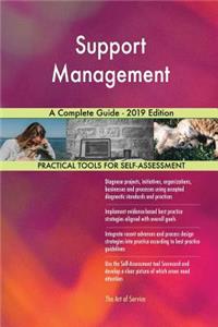 Support Management A Complete Guide - 2019 Edition