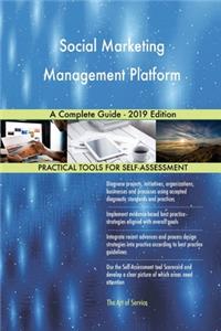 Social Marketing Management Platform A Complete Guide - 2019 Edition