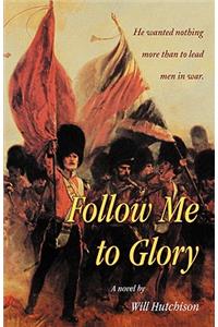 Follow Me To Glory