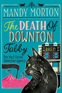 Death of Downton Tabby