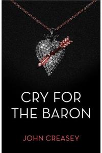 Cry for the Baron: (Writing as Anthony Morton)