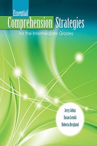 Essential Comprehension Strategies for the Intermediate Grades