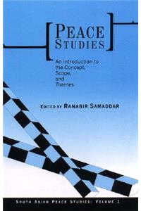 Peace Studies: An Introduction to the Concept, Scope, and Themes