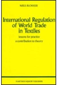International Regulation of World Trade in Textiles