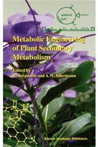 Metabolic Engineering of Plant Secondary Metabolism