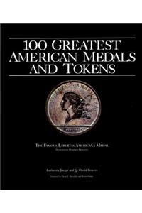 100 Greatest American Medals and Tokens