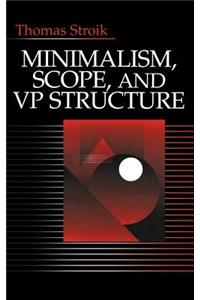 Minimalism, Scope, and VP Structure