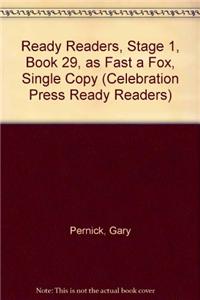 Ready Readers, Stage 1, Book 29, as Fast a Fox, Single Copy