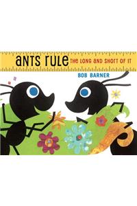 Ants Rule