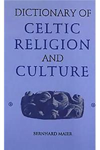 Dictionary of Celtic Religion and Culture