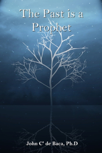 Past is a Prophet: Creation and the Early Days