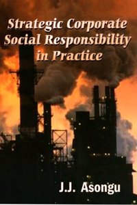 Strategic Corporate Social Responsibility in Practice