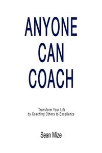 Anyone Can Coach
