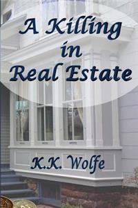 Killing in Real Estate