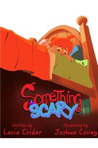 Something Scary
