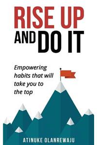 Rise Up to Do it